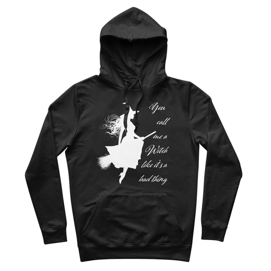 Call Me a Witch 100% Organic Cotton Hoodie