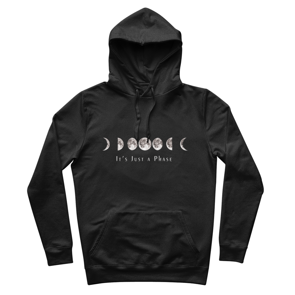 It's Just A Phase 100% Organic Cotton Hoodie