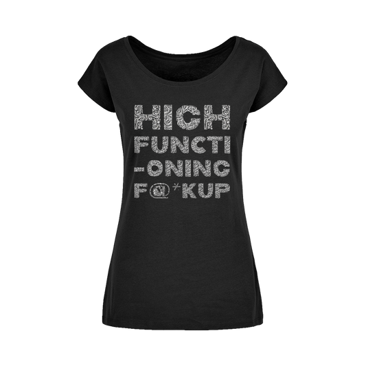 High Functioning Wide Neck Womens T-Shirt