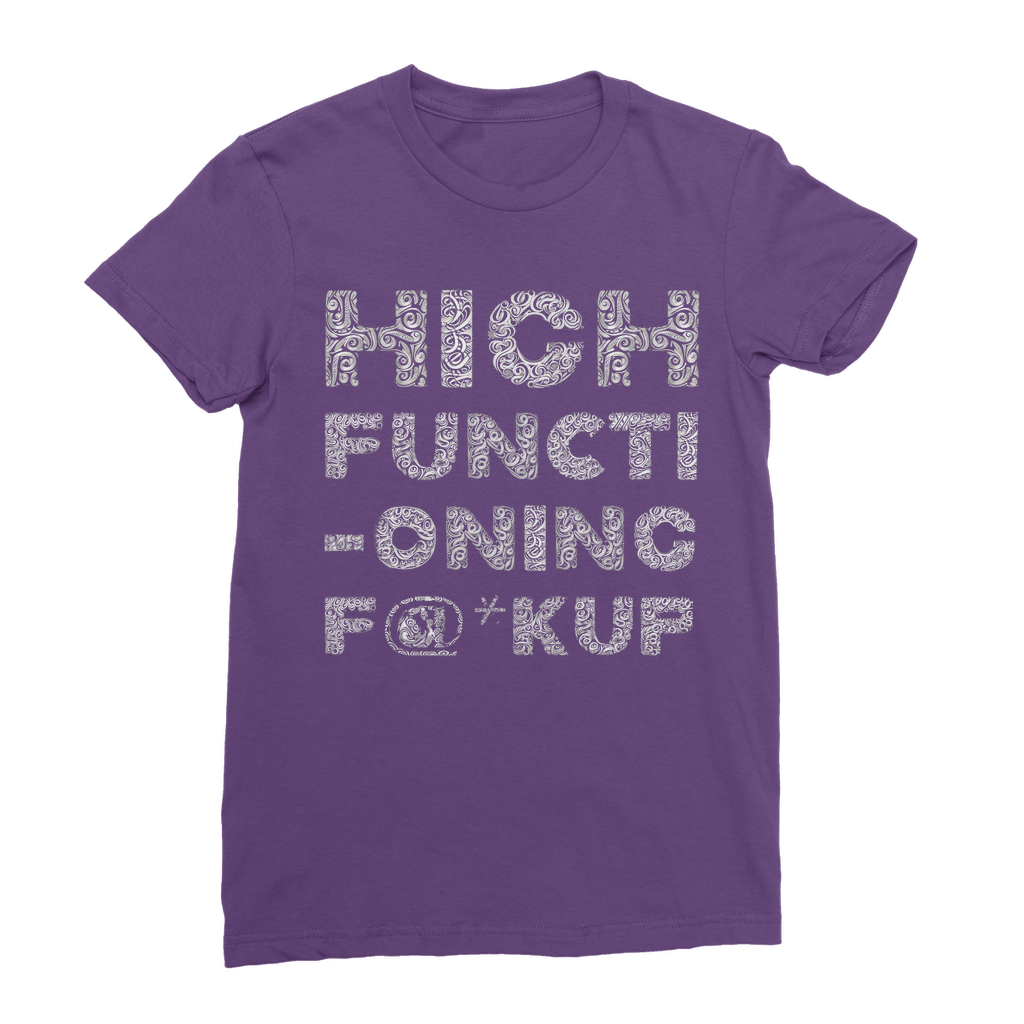 High Functioning Classic T Shirt